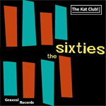 The Kat Club!: The Sixties. Coming Soon